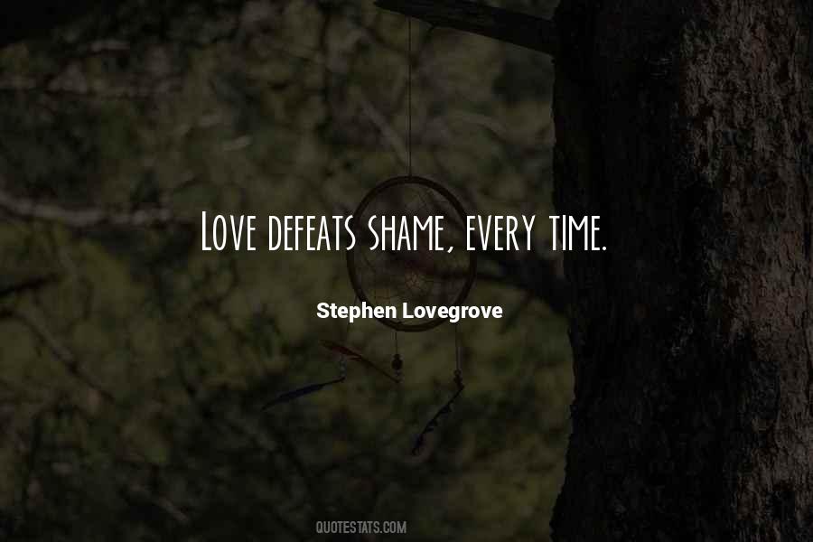 Love Defeats Quotes #455583