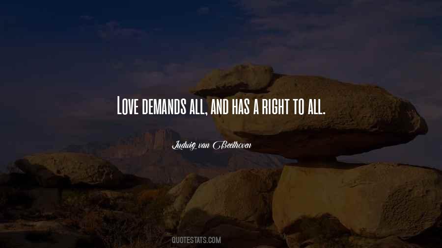 Love Demands Quotes #884364