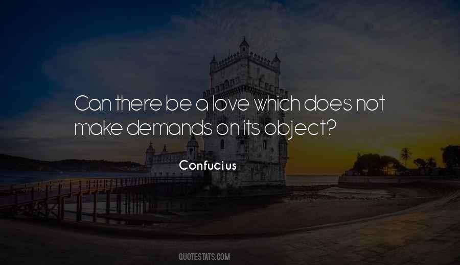 Love Demands Quotes #972940