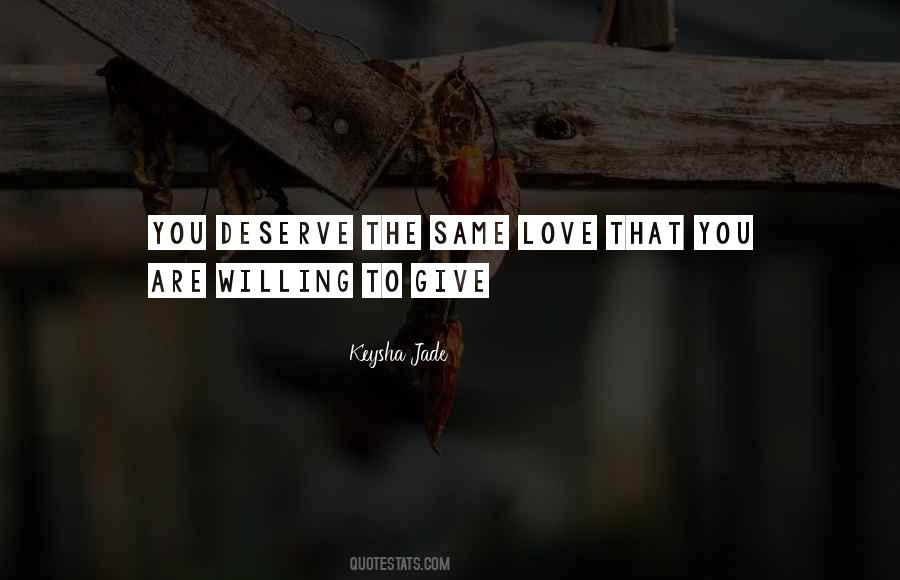 Love Deserve Quotes #424827