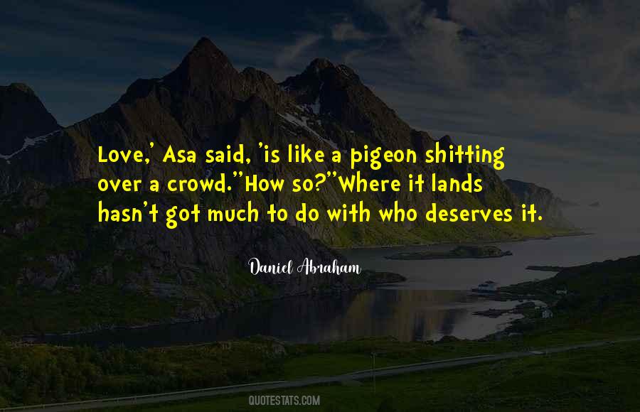 Love Deserves Quotes #1045724