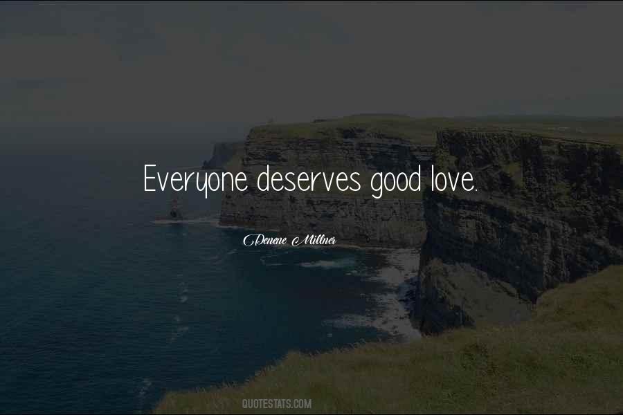 Love Deserves Quotes #1165023