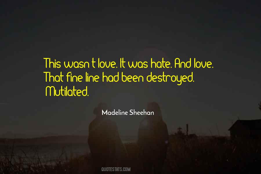 Love Destroyed Me Quotes #753671