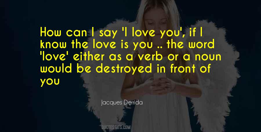 Love Destroyed Quotes #1171435
