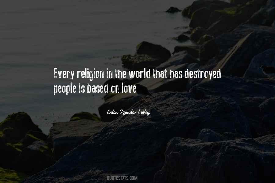 Love Destroyed Quotes #1310890