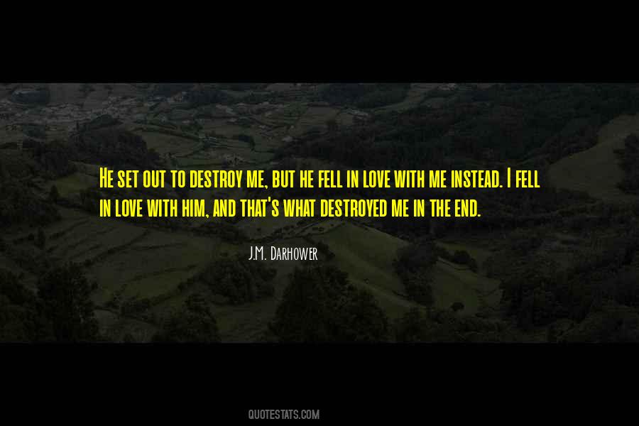 Love Destroyed Quotes #236551