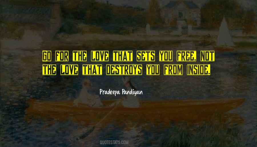 Love Destroys Quotes #1452727