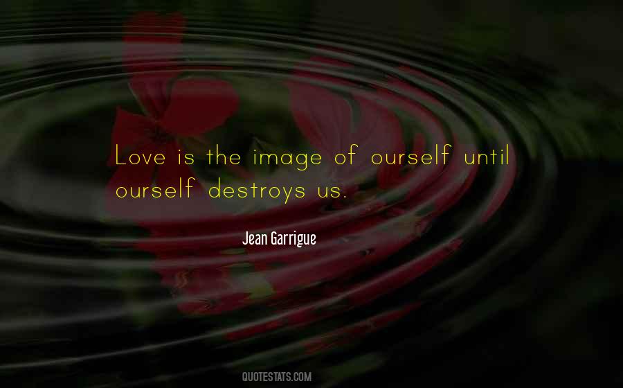 Love Destroys Quotes #1603127