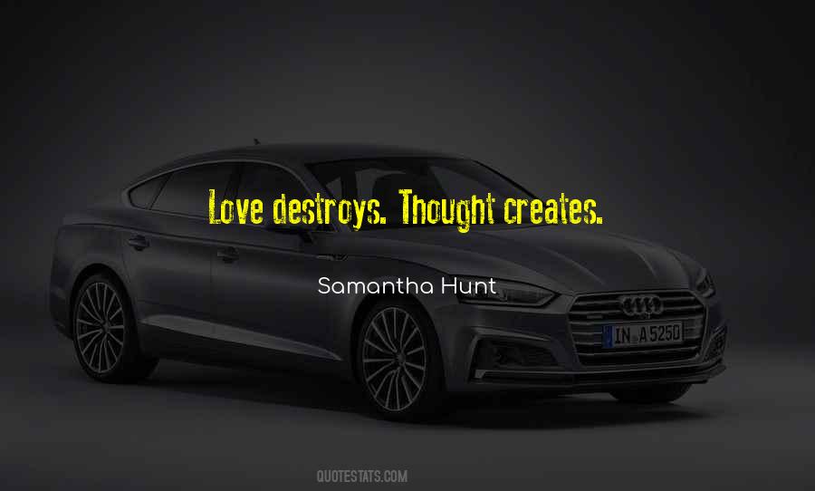 Love Destroys Quotes #285073