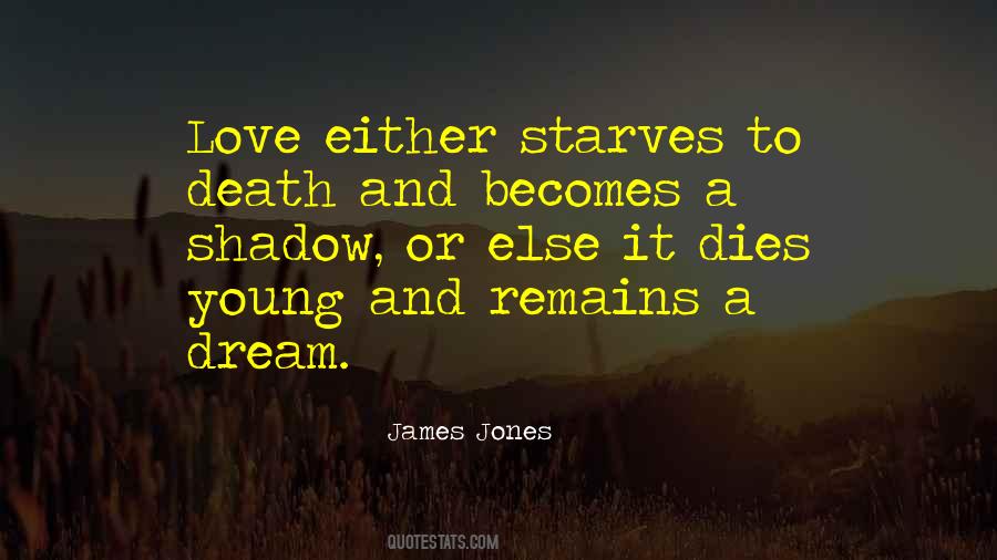 Love Dies Quotes #323879