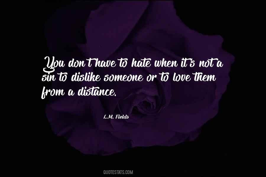Love Dislike Quotes #1540545