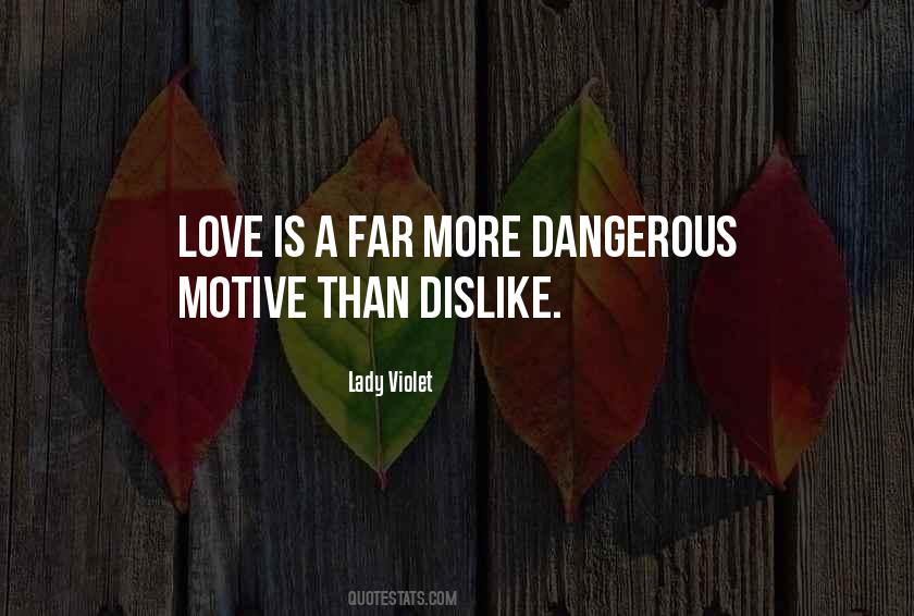 Love Dislike Quotes #1854601