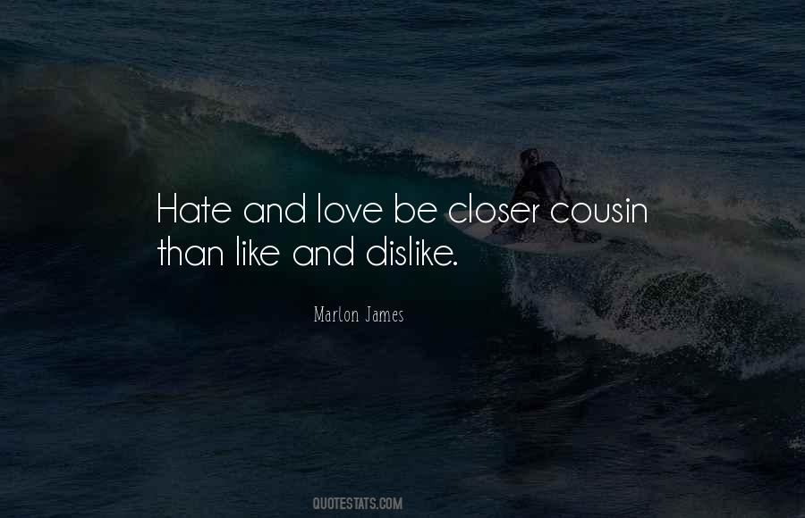 Love Dislike Quotes #629993