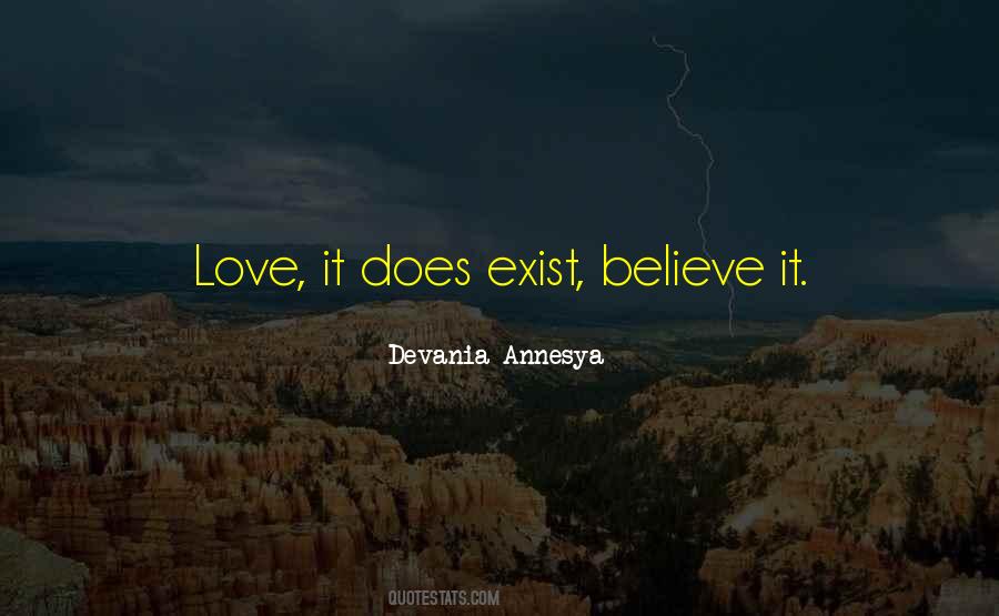 Love Does Exist Quotes #1226620
