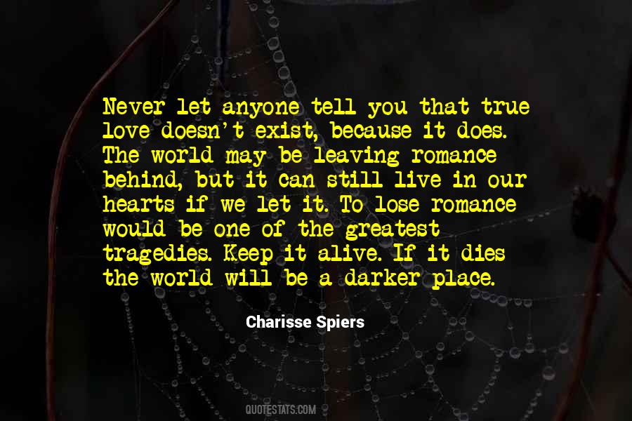 Love Does Exist Quotes #1544614