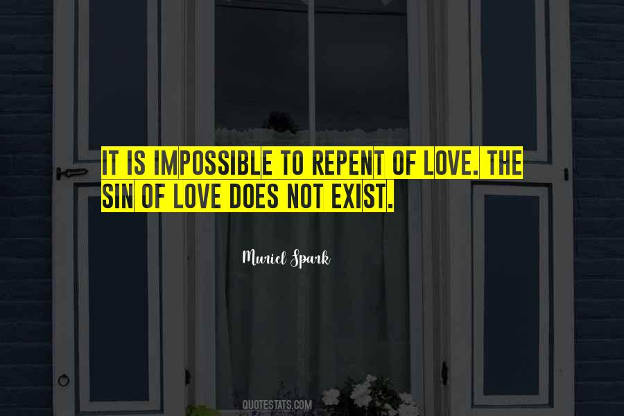 Love Does Exist Quotes #1573404