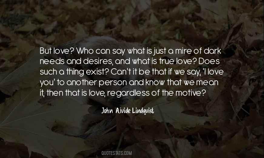 Love Does Exist Quotes #1643033