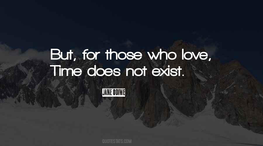Love Does Exist Quotes #375927