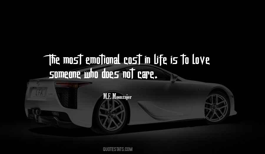 Love Does Not Care Quotes #696179