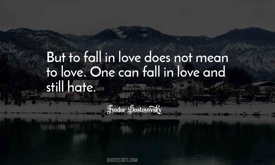 Love Does Not Mean Quotes #1374557