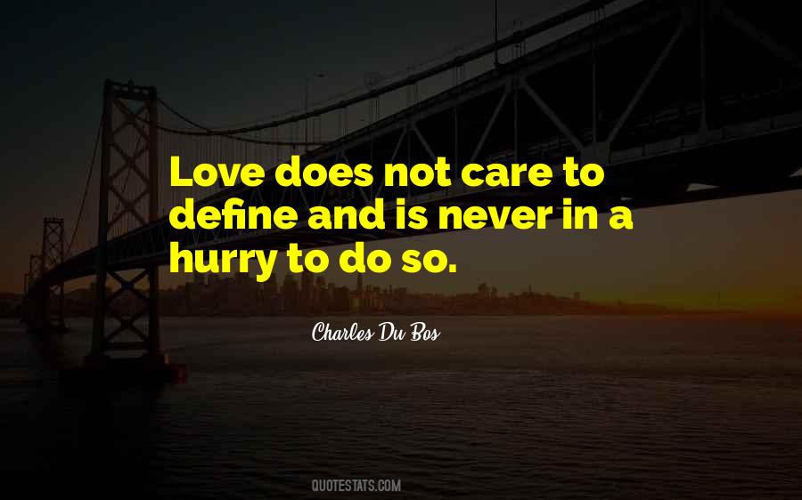 Love Does Not Quotes #1055001