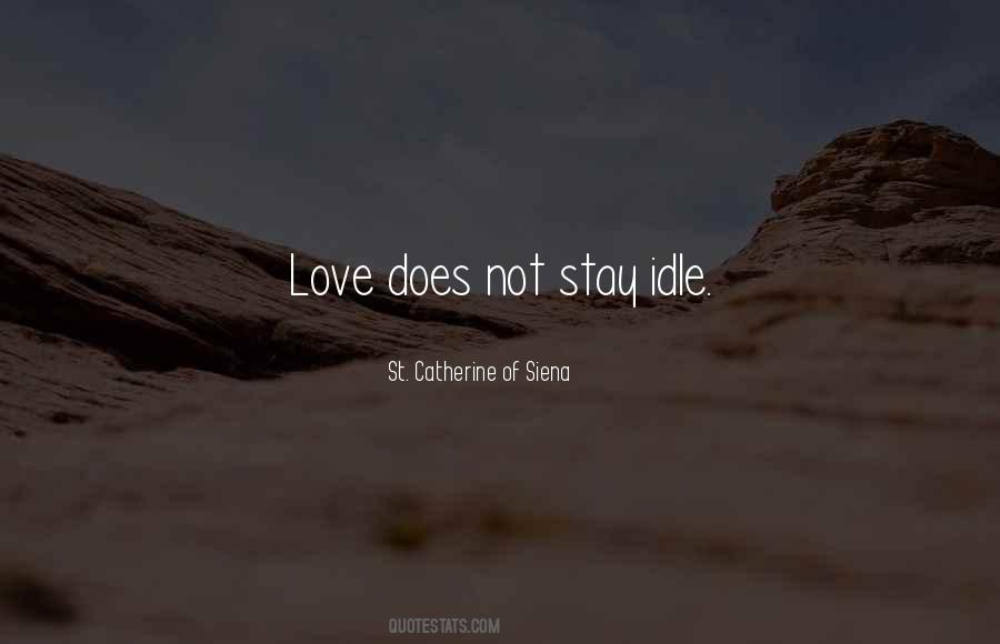 Love Does Not Quotes #1523918