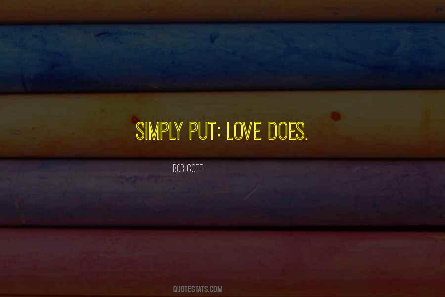 Love Does Quotes #1149238