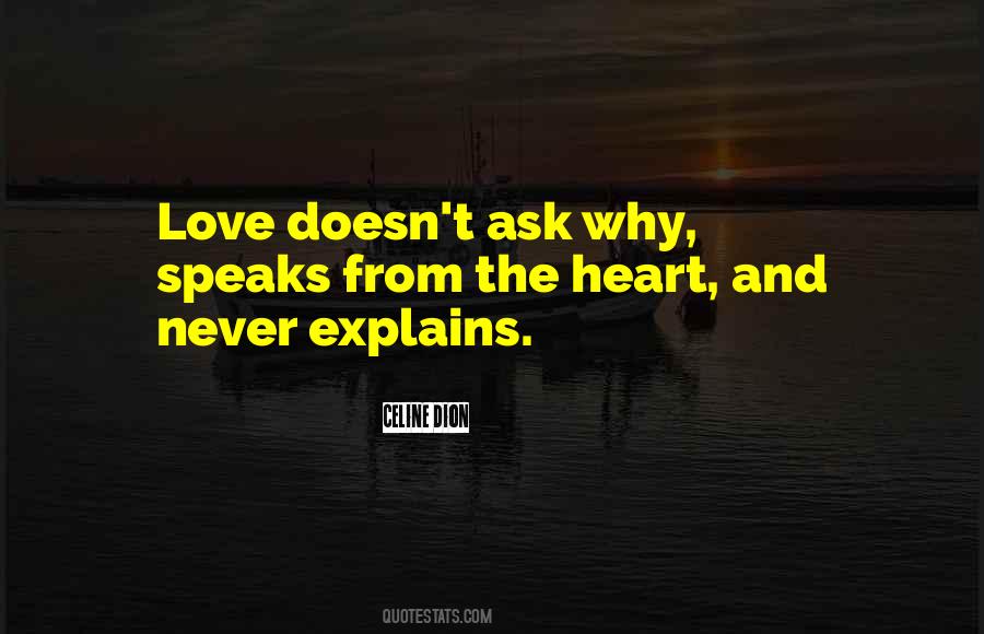 Love Doesn't Ask Why Quotes #76193