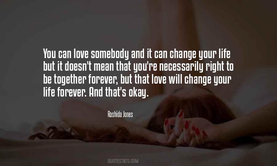 Love Doesn't Change Quotes #1794546