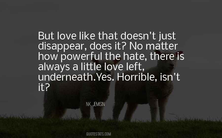 Love Doesn't Disappear Quotes #1681175