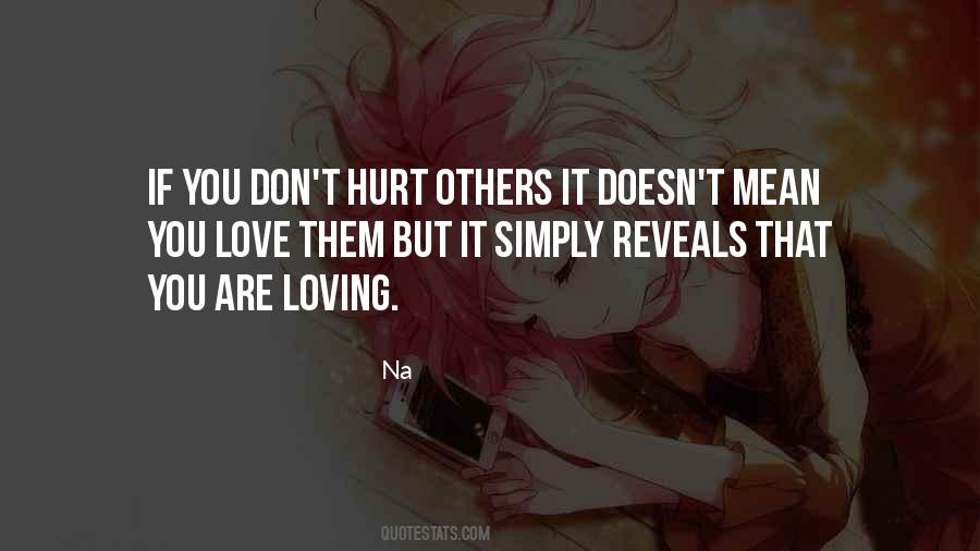 Love Doesn't Hurt You Quotes #1115226