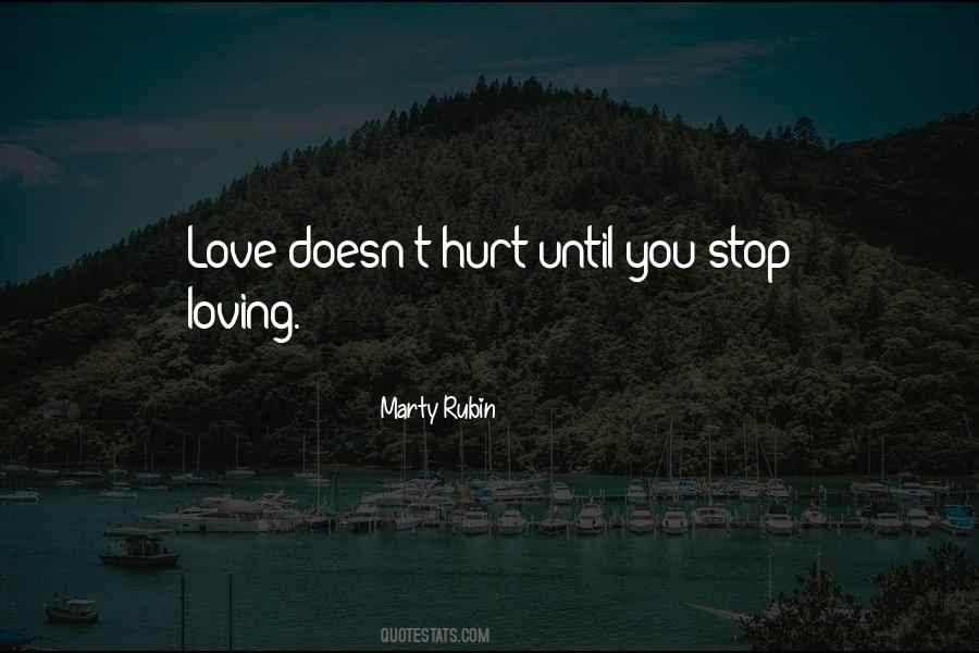 Love Doesn't Hurt You Quotes #1613794