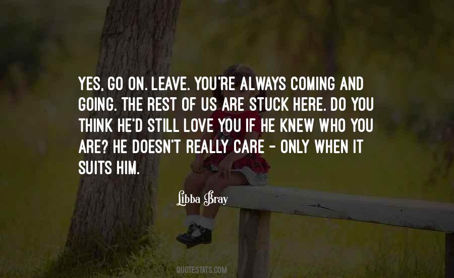 Love Doesn't Leave Quotes #324019