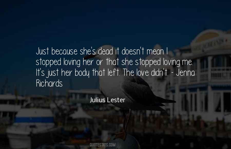 Love Doesn't Mean Quotes #34150