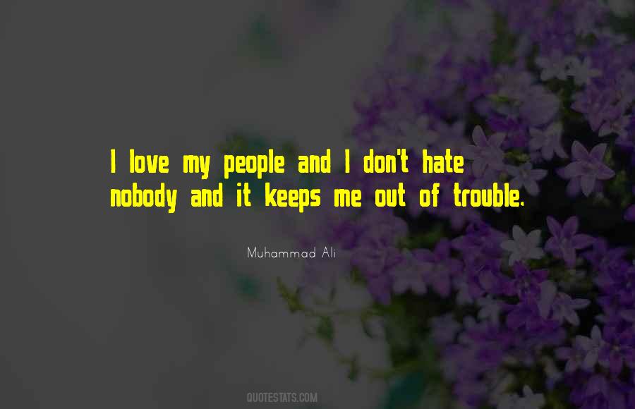 Love Don't Love Nobody Quotes #1039171
