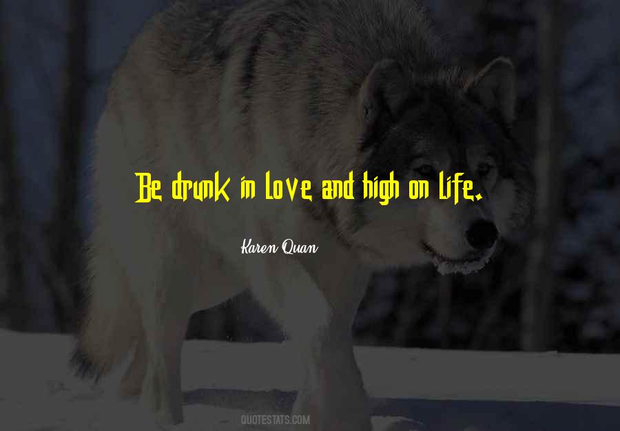 Love Drunk Quotes #1200048