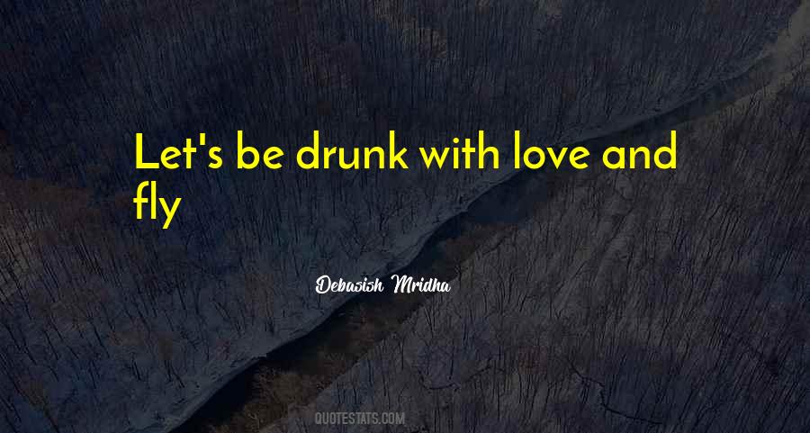 Love Drunk Quotes #774024