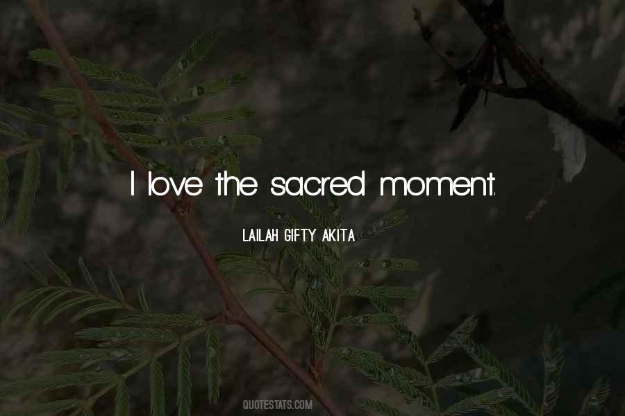 Love Each Moment Quotes #114488