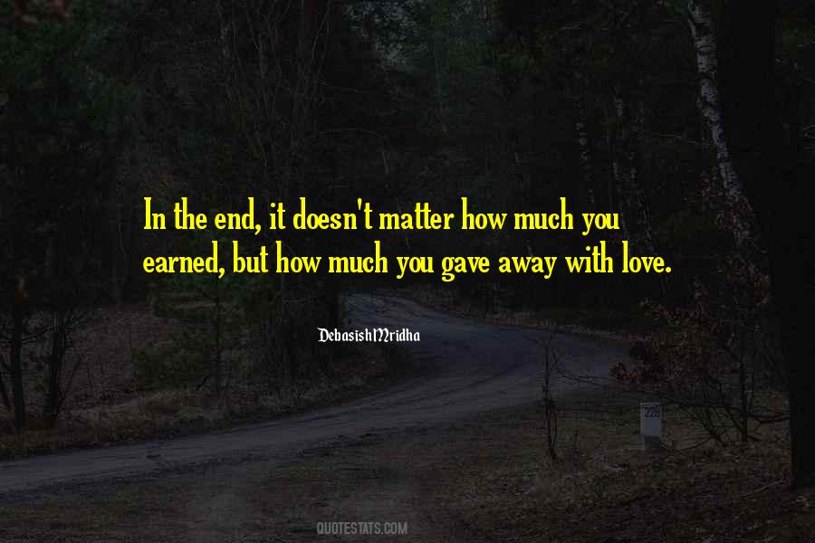 Love Earned Quotes #408665