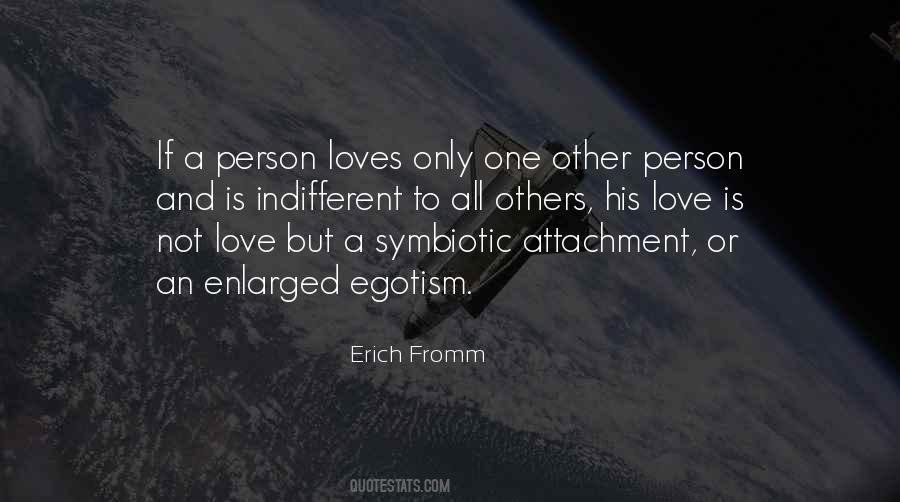 Love Egotism Quotes #1178465