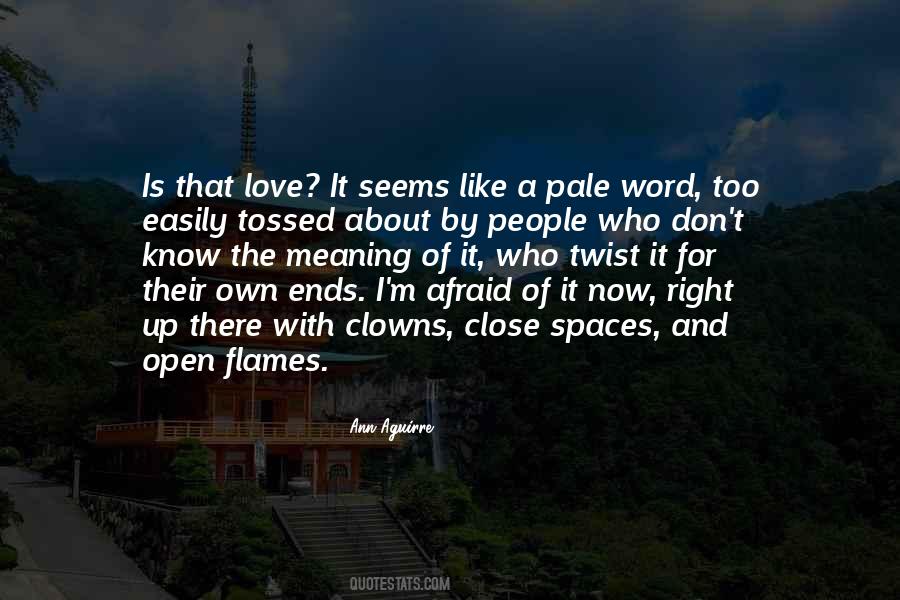 Love Ends Up Quotes #1732629
