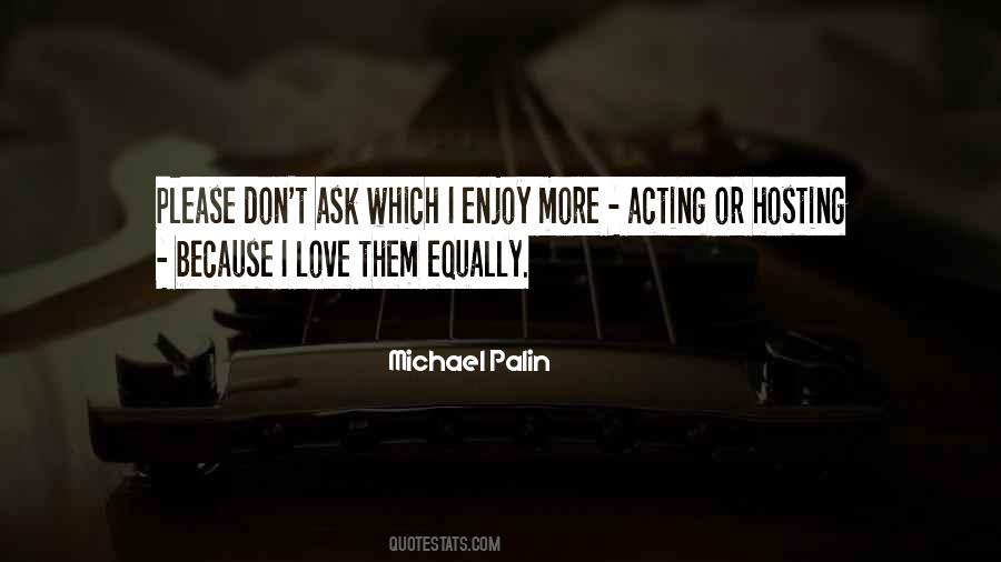 Love Equally Quotes #1193217