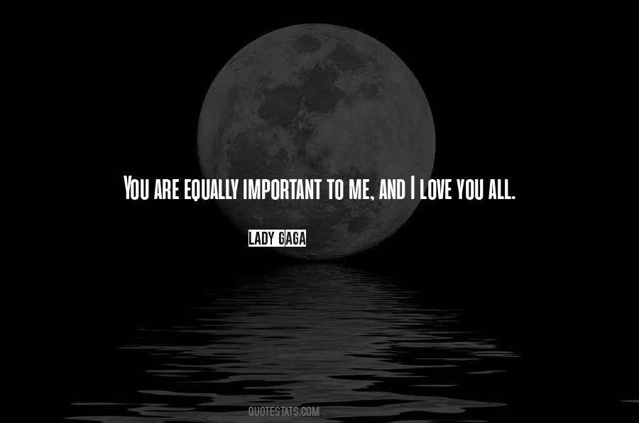 Love Equally Quotes #227995