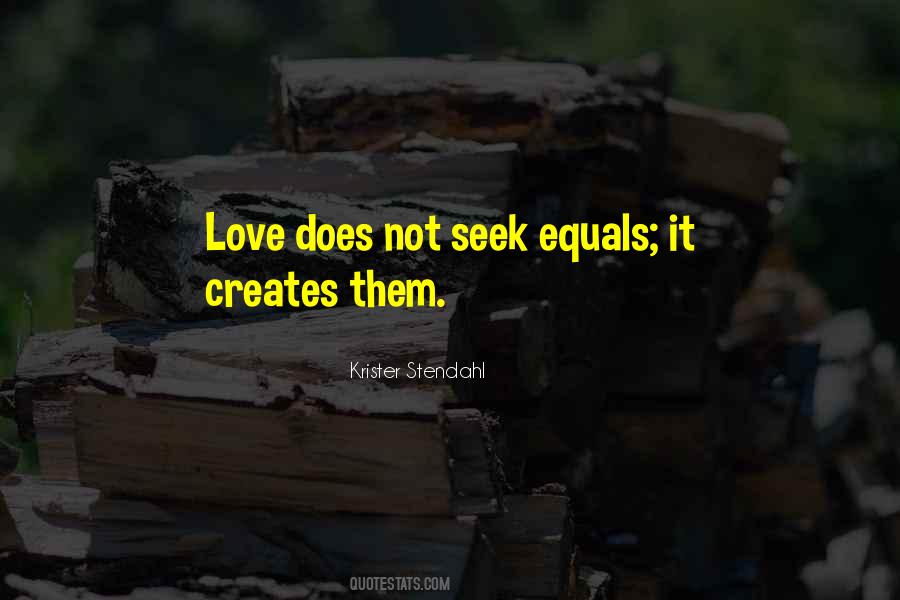 Love Equals Quotes #301142