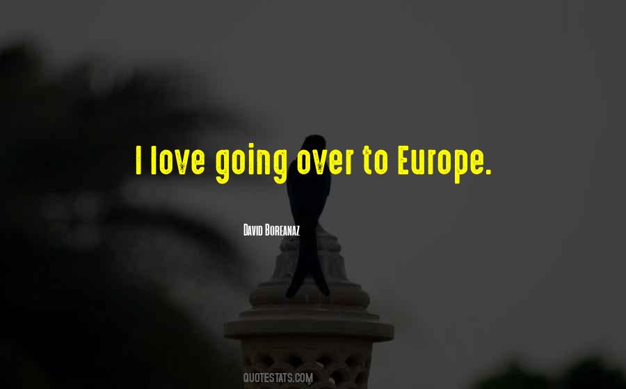 Love Europe Quotes #1664927