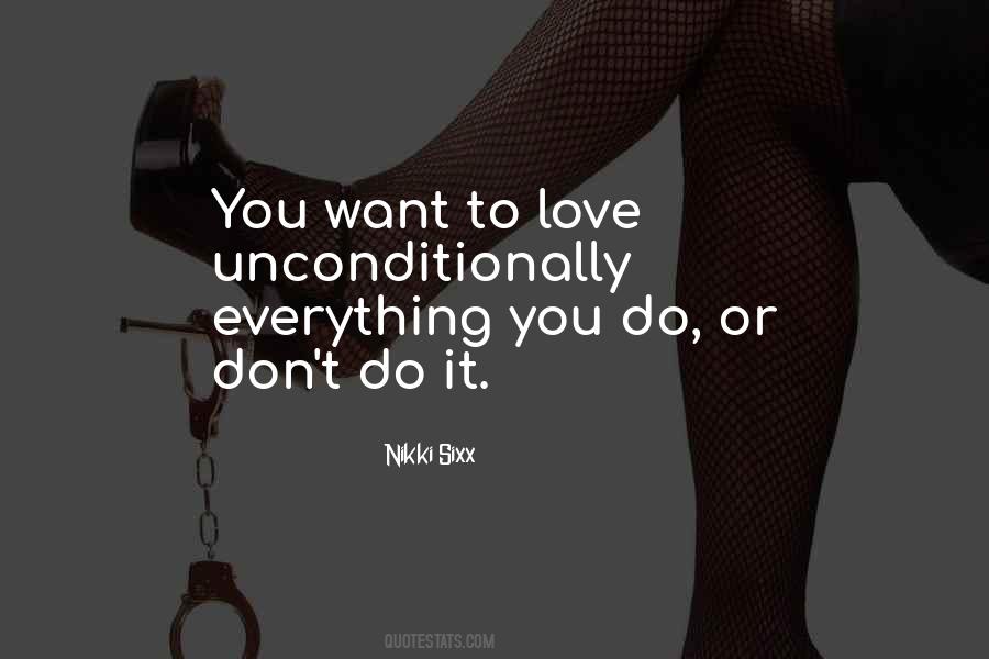 Love Everything You Do Quotes #141134