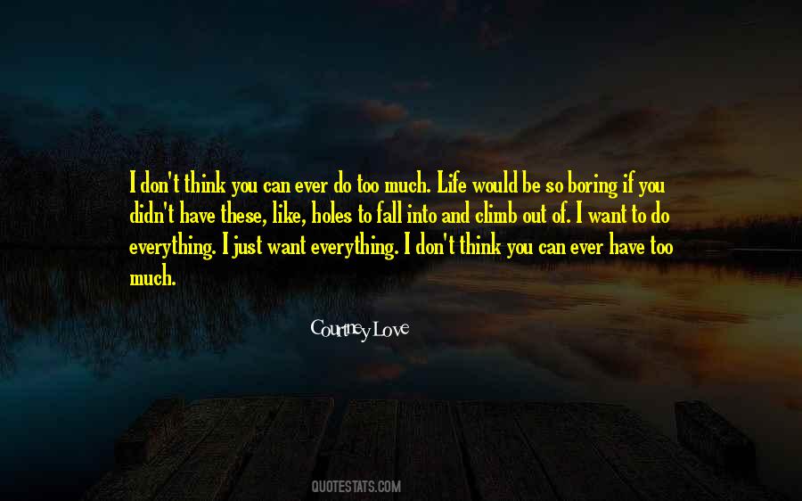 Love Everything You Do Quotes #369539