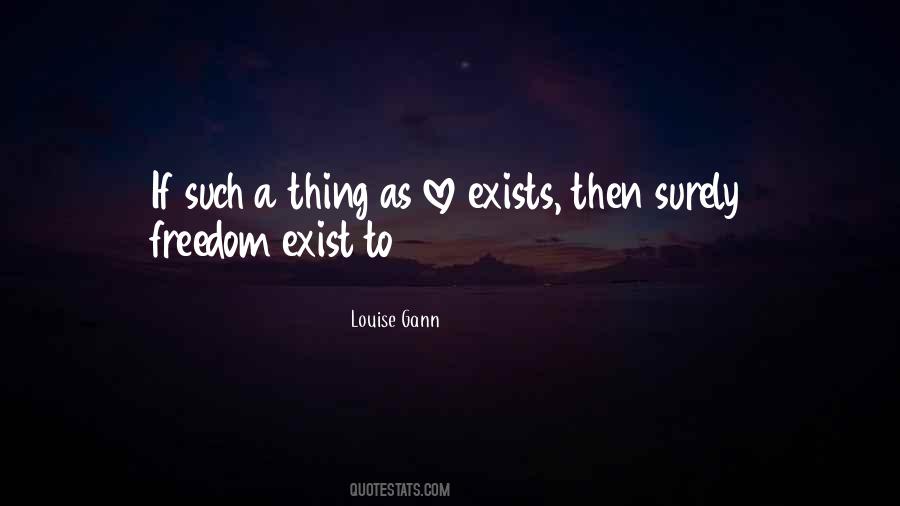 Love Exists Quotes #848408