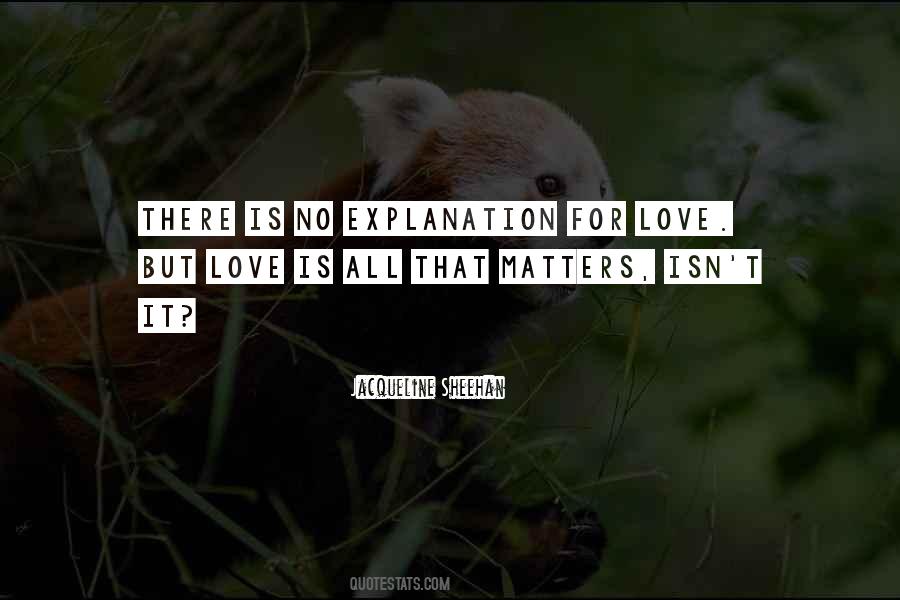 Love Explanation Quotes #411315