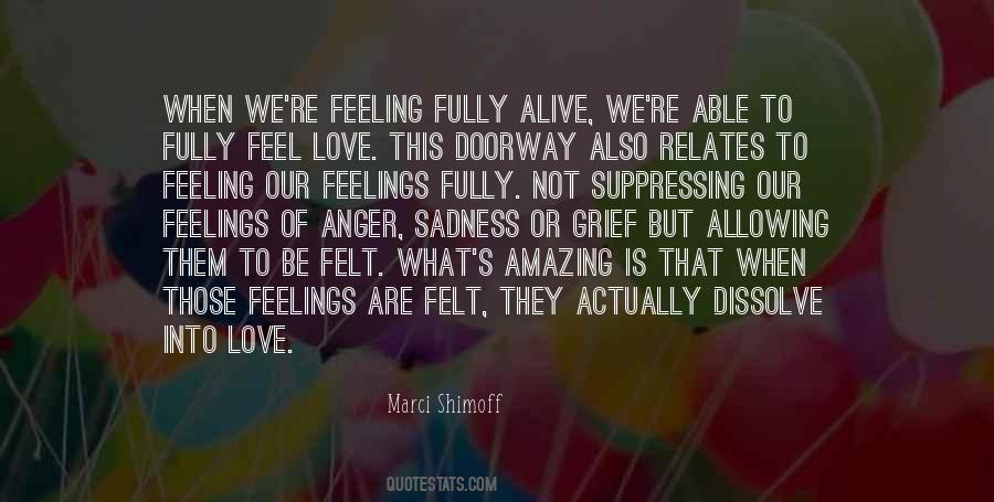 Love Feeling Alive Quotes #1211922